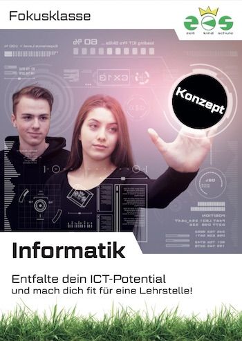 ZKS Privatschule Luzern Fokusklasse Informatik Konzept